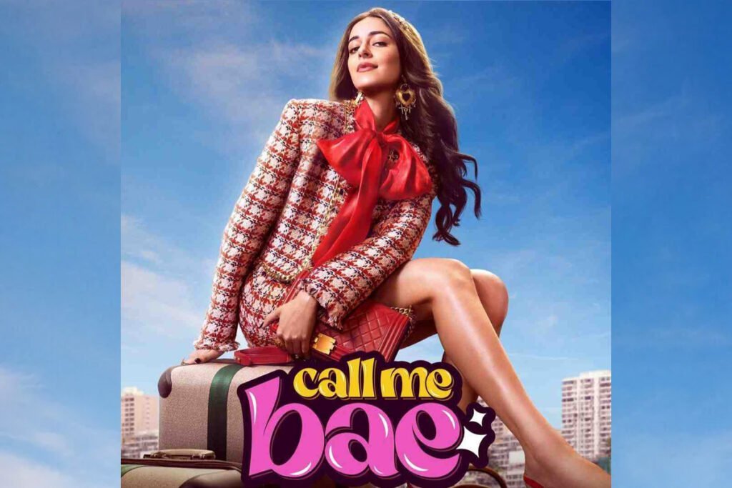 Call me bae - Ananya Pandey