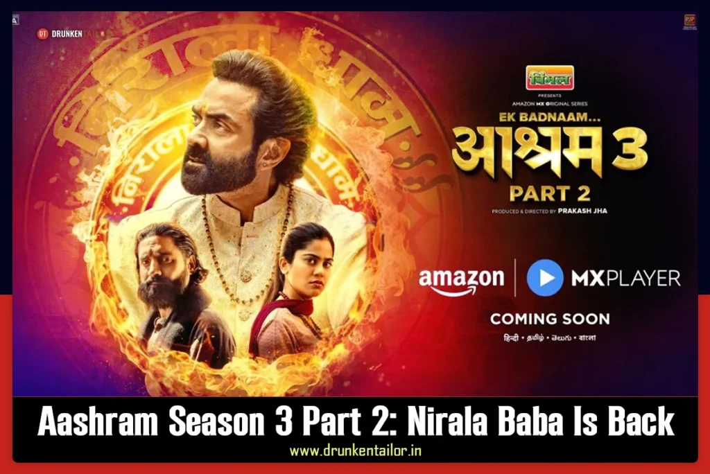 Aashram season 3 part 2 release date and cast