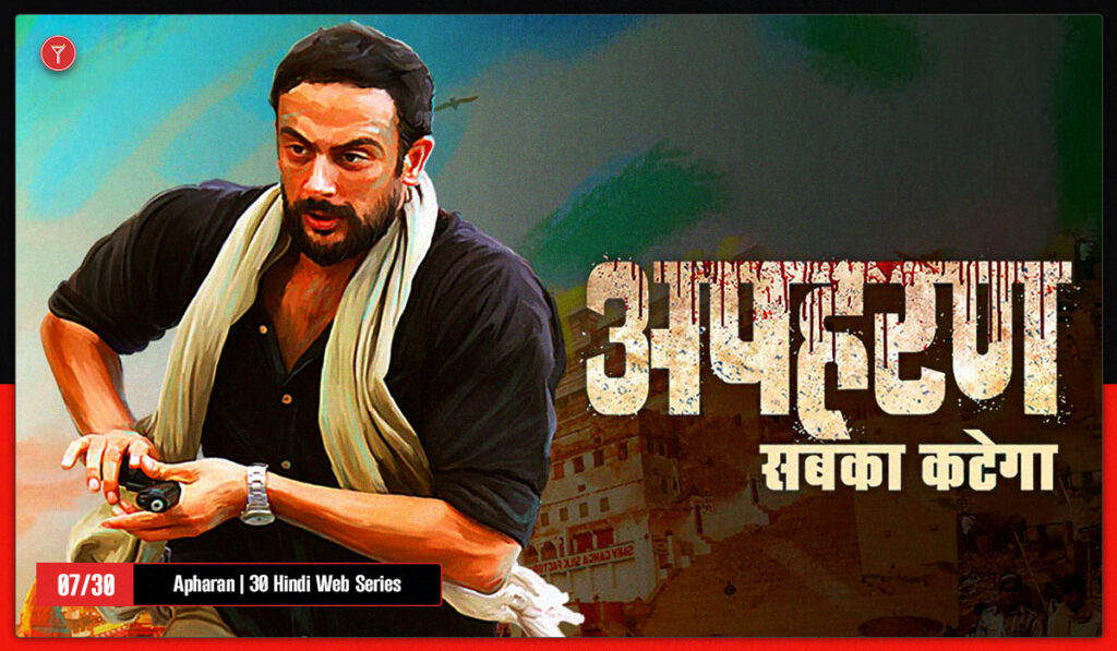 Apharan 7th on the list of top 30 HIndi Web series