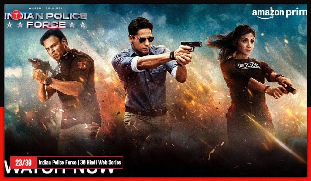 Indian Police Force In the list of 30 top Indian Web series