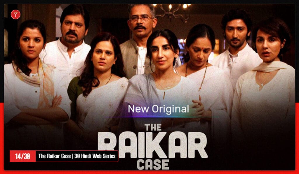 The Raikar Case is on 14th on top 30 Hindi Web Series
