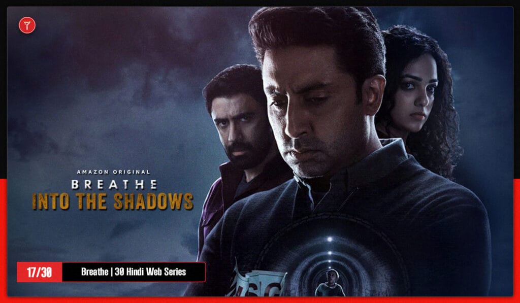 Breathe Is on 17th in the list of 30 hindi web series to watch