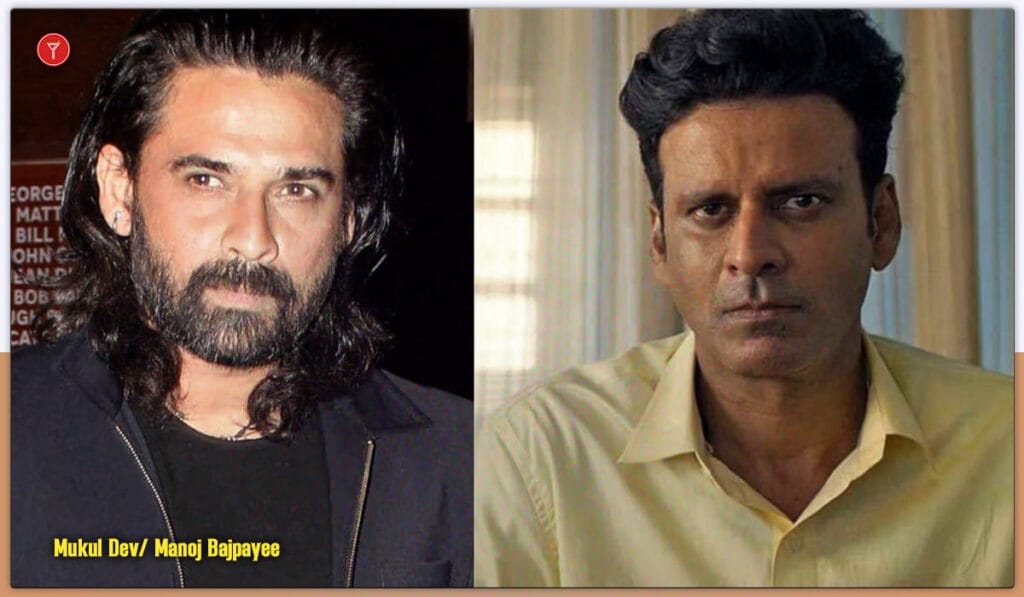 Mukul Dev and Manoj Bajpayee