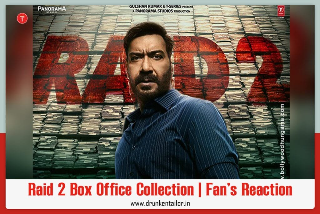 raid 2 box office collection and release date by drunken tailor